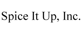 SPICE IT UP, INC.