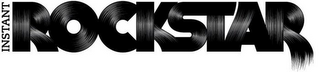 INSTANT ROCKSTAR