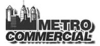 METRO COMMERCIAL