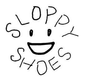 SLOPPY SHOES