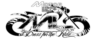 MOTOR LIPPS ML "DRESS FOR THE RIDE"