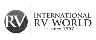 RV INTERNATIONAL RV WORLD - SINCE 1957 -