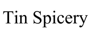 TIN SPICERY