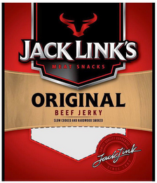 JACK LINK'S MEAT SNACKS ORIGINAL BEEF JERKY SLOW COOKED AND MESQUITE SMOKED FAMILY QUALITY GUARANTEE JACK LINK SINCE 1885