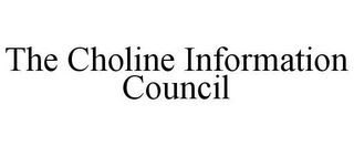 THE CHOLINE INFORMATION COUNCIL