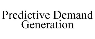 PREDICTIVE DEMAND GENERATION