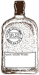 18.21 MAN MADE WASH A NOBLE EXPERIMENT MADE IN U.S.A.