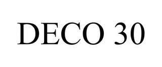 DECO 30