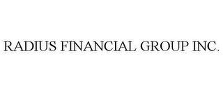 RADIUS FINANCIAL GROUP INC.