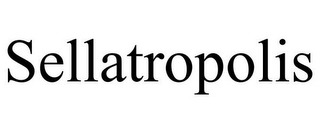 SELLATROPOLIS