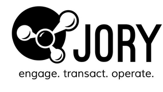 JORY ENGAGE. TRANSACT. OPERATE.