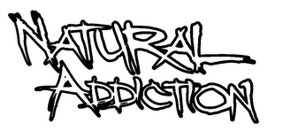 NATURAL ADDICTION