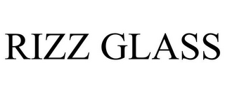 RIZZ GLASS