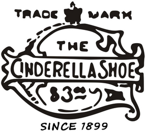 THE CINDERELLA SHOE $3.00 C TRADE MARK SINCE 1899