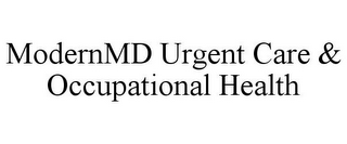 MODERNMD URGENT CARE & OCCUPATIONAL HEALTH