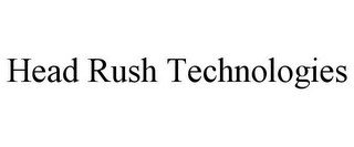 HEAD RUSH TECHNOLOGIES