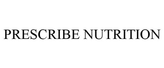PRESCRIBE NUTRITION