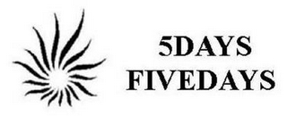 5DAYS FIVE DAYS