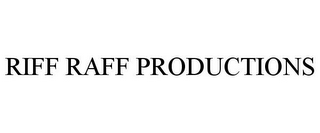 RIFF RAFF PRODUCTIONS