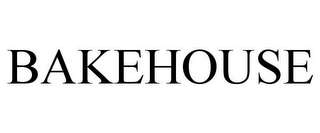 BAKEHOUSE