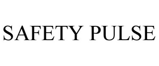 SAFETY PULSE