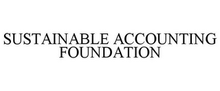 SUSTAINABLE ACCOUNTING FOUNDATION