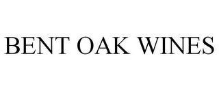 BENT OAK WINES