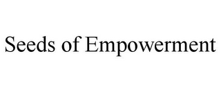 SEEDS OF EMPOWERMENT