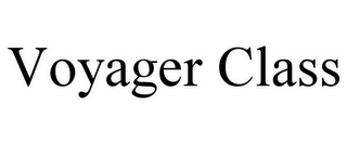 VOYAGER CLASS