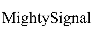 MIGHTYSIGNAL