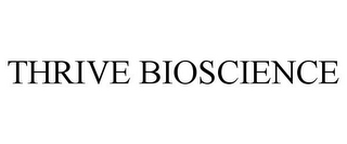 THRIVE BIOSCIENCE