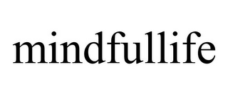 MINDFULLIFE