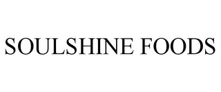SOULSHINE FOODS