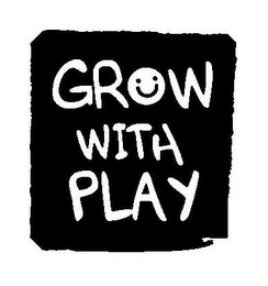 GROW WITH PLAY