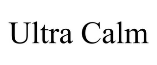 ULTRA CALM