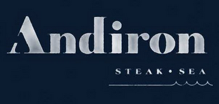 ANDIRON STEAK · SEA