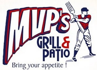 MVP'S GRILL & PATIO BRING YOUR APPETITE!