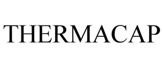 THERMACAP