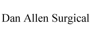 DAN ALLEN SURGICAL