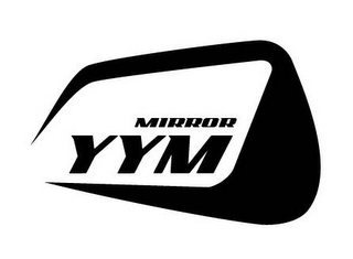 YYM MIRROR