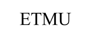 ETMU