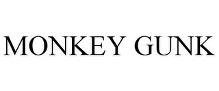 MONKEY GUNK