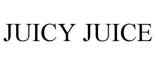 JUICY JUICE