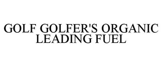 GOLF GOLFER'S ORGANIC LEADING FUEL