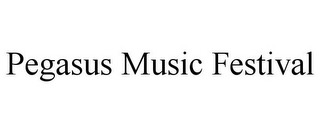 PEGASUS MUSIC FESTIVAL
