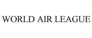 WORLD AIR LEAGUE