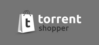 T TORRENT SHOPPER