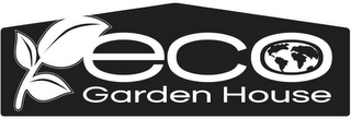 ECO GARDEN HOUSE