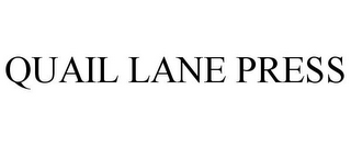 QUAIL LANE PRESS