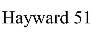 HAYWARD 51